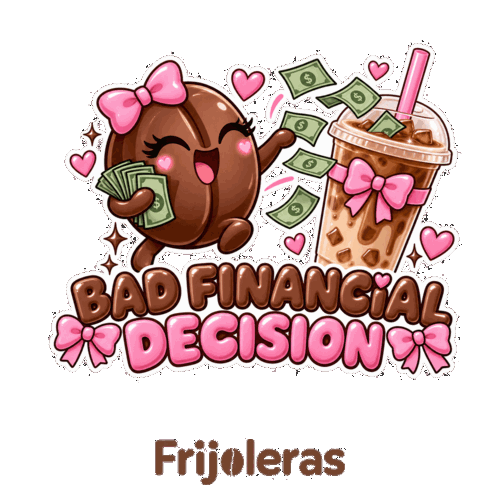 Frijoleras Bad Financial Decision