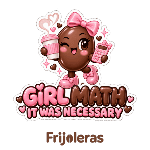 Frijoleras Girl Math