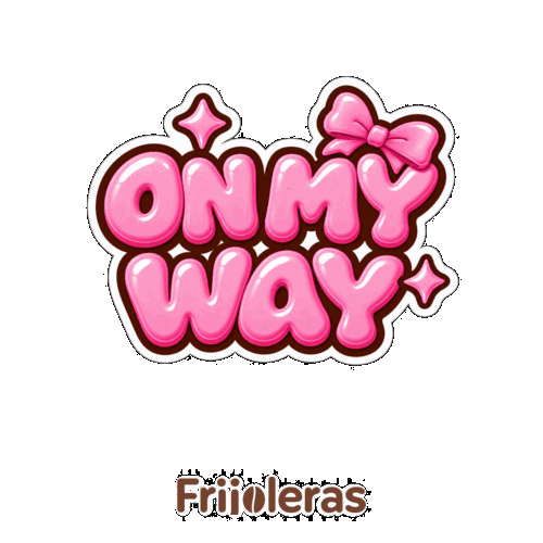 Frijoleras On My Way